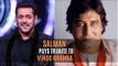 Dabangg 3: Salman Khan Calls It A Wrap, Pays Tribute To Late Vinod Khanna On The Last Day | SpotboyE