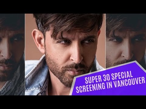 Hrithik Roshan's Super 30 Gets A Special Screening In Vancouver | SpotboyE
