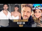 WAR: Disha Patani And Sussanne Khan Can’t Stop Fan-Girling Over Hrithik And Tiger’s Performances