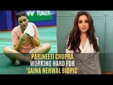 Parineeti Chopra Is Sweating It Out For 'Saina Nehwal Biopic' | SpotboyE