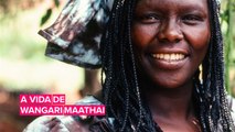 Conheça melhor: Wangari Maathai
