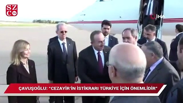 Dışişleri Bakanı Çavuşoğlu Cezayir’de