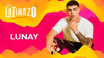 LATIDO MUSIC LATINAZO Lunay