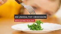 An Unhealthy Obsession With Health