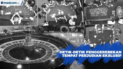 Detik-Detik Penggerebekan Tempat Perjudian Eksklusif
