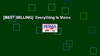 [BEST SELLING]  Everything Is Mama