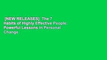 [NEW RELEASES]  The 7 Habits of Highly Effective People: Powerful Lessons in Personal Change