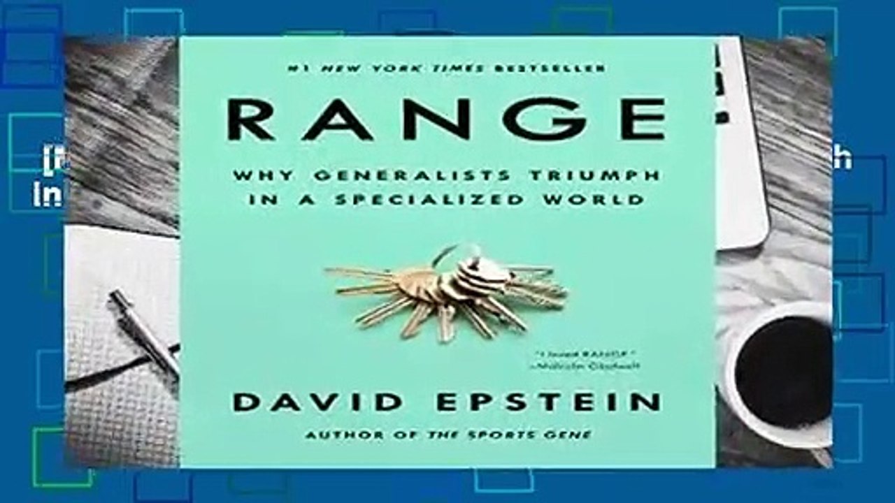 [MOST WISHED]  Range: Why Generalists Triumph in a Specialized World