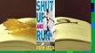 Shut Up and Run: How to Get Up, Lace Up, and Sweat with Swagger  For Kindle