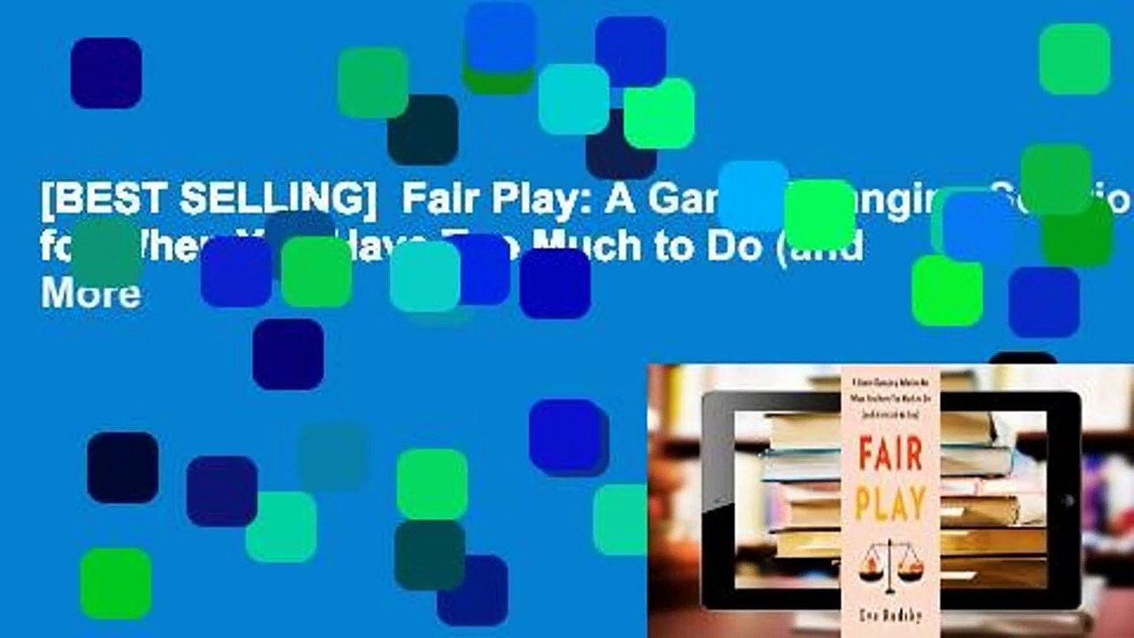 [BEST SELLING]  Fair Play: A Game-Changing Solution for When You Have Too Much to Do (and More