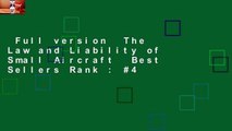 Full version  The Law and Liability of Small Aircraft  Best Sellers Rank : #4