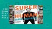 [GIFT IDEAS] Super Human: The Bulletproof Plan to Age Backward and Maybe Even Live Forever