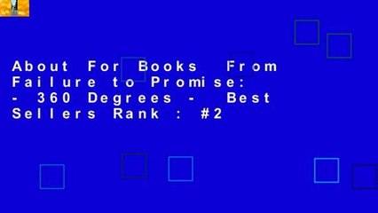 About For Books  From Failure to Promise: - 360 Degrees -  Best Sellers Rank : #2