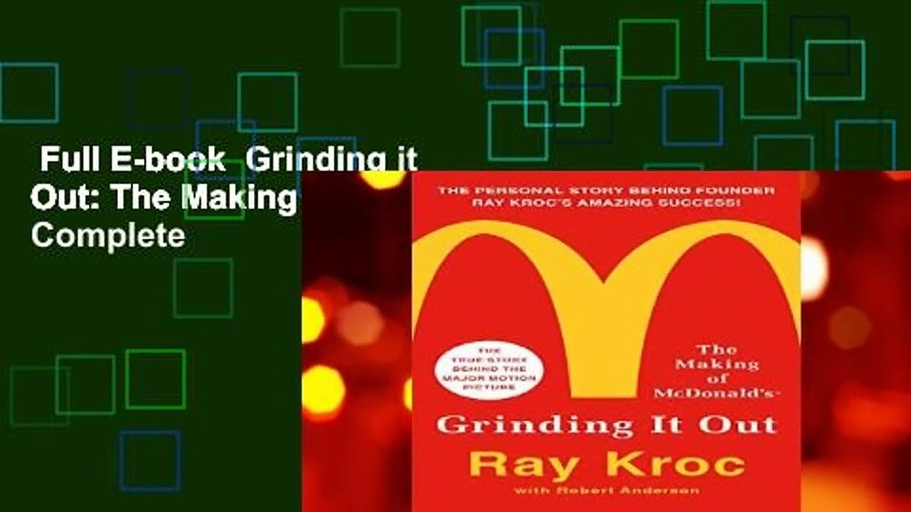 Full E-book  Grinding it Out: The Making of Mcdonalds Complete