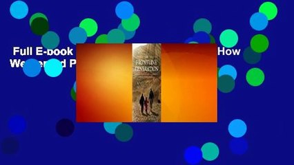 Full E-book  The Frontline Generation: How We Served Post 9/11  For Kindle