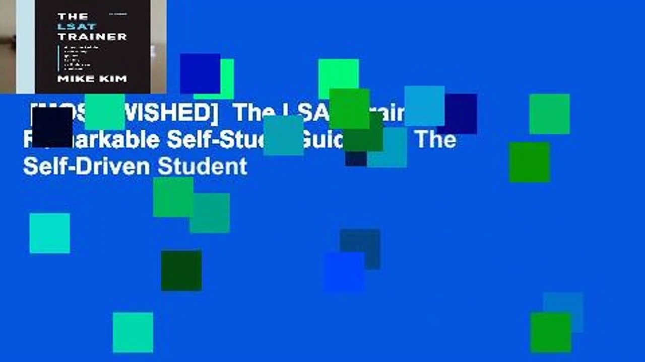 [MOST WISHED]  The LSAT Trainer: A Remarkable Self-Study Guide For The Self-Driven Student