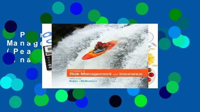 Principles of Risk Management and Insurance (Pearson Series in Finance) For Kindle