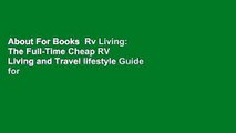 About For Books  Rv Living: The Full-Time Cheap RV Living and Travel lifestyle Guide for