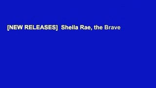 [NEW RELEASES]  Sheila Rae, the Brave