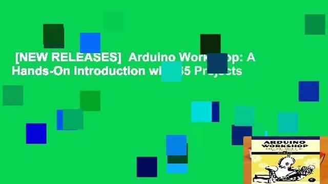 [NEW RELEASES] Arduino Workshop: A Hands-On Introduction with 65 Projects
