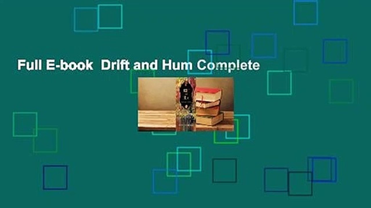 Full E-book  Drift and Hum Complete