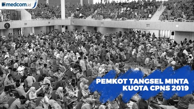 Pemkot Tangsel Usulkan Tambahan Kuota 150 CPNS 2019