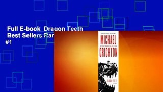 Full E-book  Dragon Teeth  Best Sellers Rank : #1