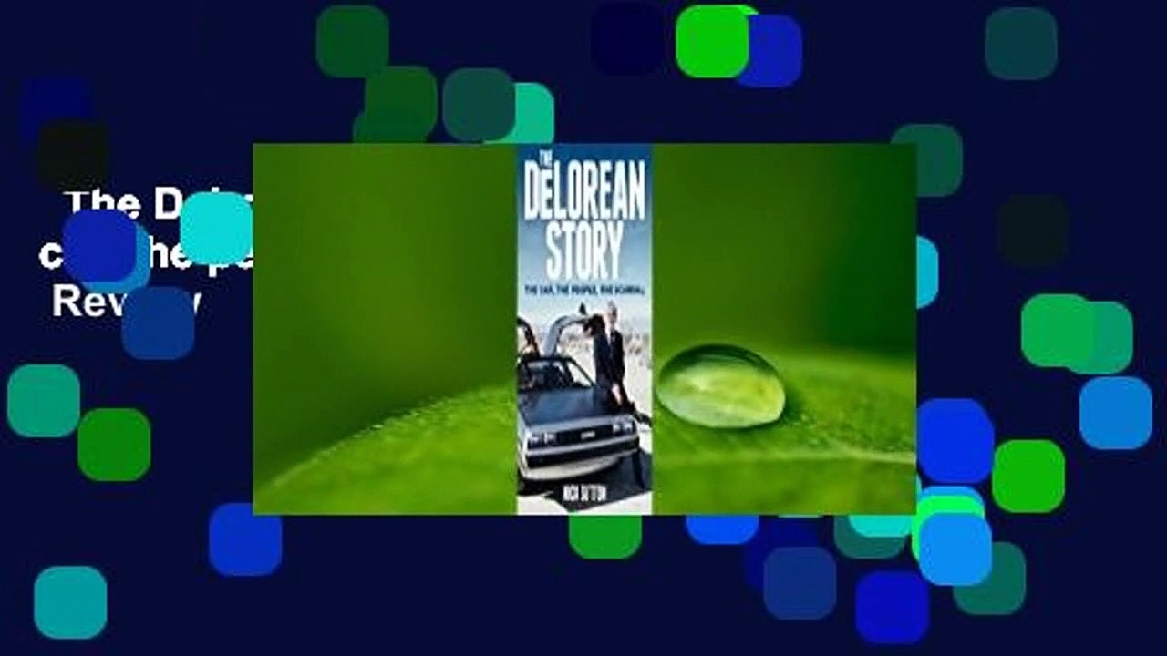 The DeLorean Story: The car, the people, the scandal  Review
