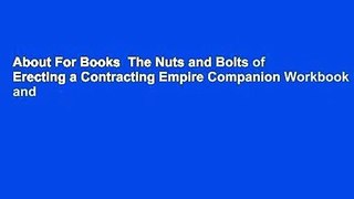 About For Books  The Nuts and Bolts of Erecting a Contracting Empire Companion Workbook and