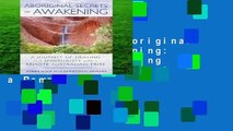 Full E-book  Aboriginal Secrets of Awakening: A Journey of Healing and Spirituality with a Remote