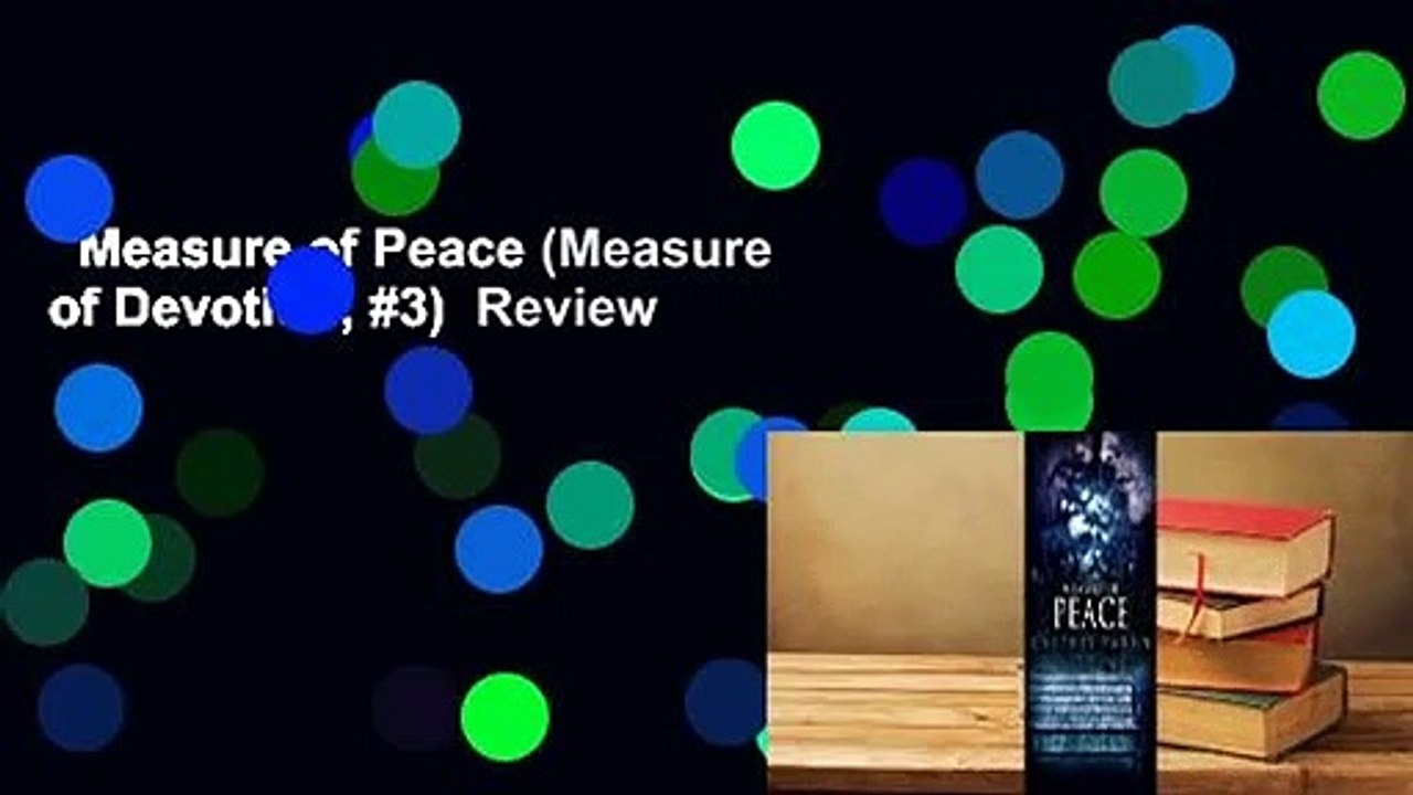 Measure of Peace (Measure of Devotion, #3)  Review