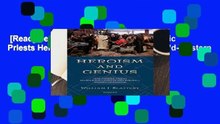 [Read] Heroism and Genius: How Catholic Priests Helped Build-and Can Help Rebuild-Western
