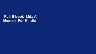 Full E-book  I.M.: A Memoir  For Kindle