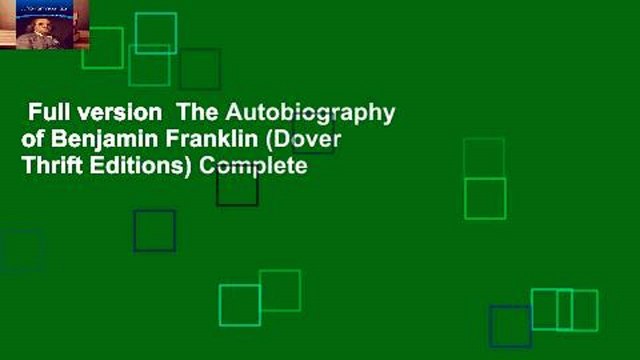 Full version The Autobiography of Benjamin Franklin (Dover Thrift Editions) Complete