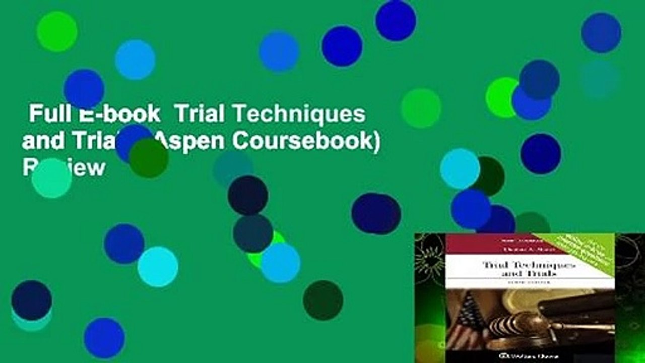 Full E-book  Trial Techniques and Trials (Aspen Coursebook)  Review
