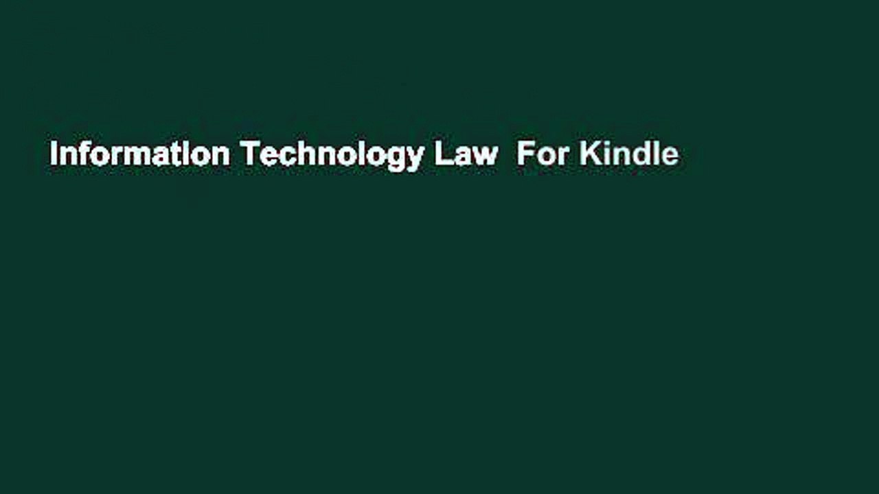 Information Technology Law  For Kindle