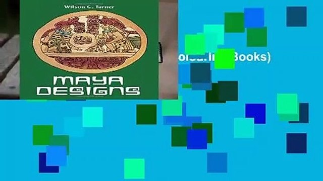 Full E-book Maya Design (Colouring Books) (Dover Pictorial Archive) Review