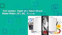 Full version  Heart of a Rebel (Black Rebel Riders MC, #6)  Review