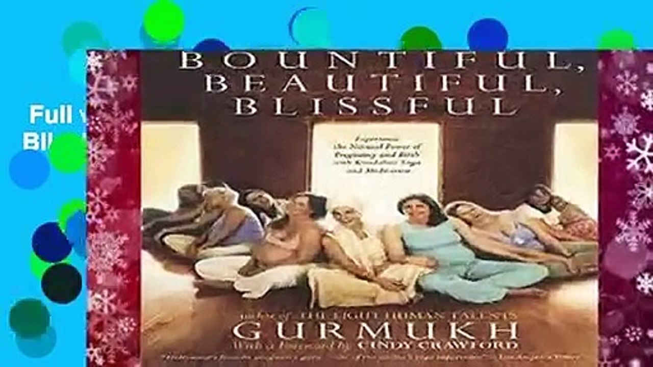 Full version  Bountiful, Beautiful, Blissful  For Free