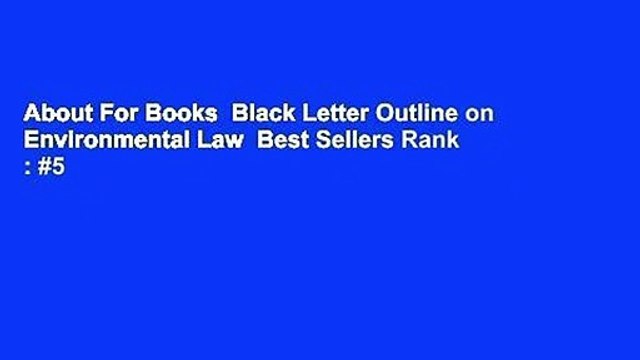 About For Books Black Letter Outline on Environmental Law Best Sellers Rank : #5