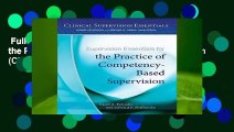 Full version  Supervision Essentials for the Practice of Competency-Based Supervision (Clinical