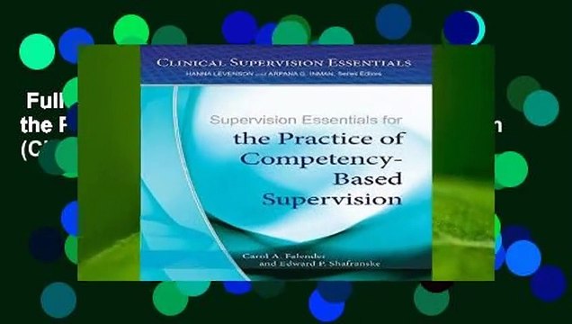 Full version Supervision Essentials for the Practice of Competency-Based Supervision (Clinical