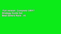 Full version  Complete GMAT Strategy Guide Set  Best Sellers Rank : #5