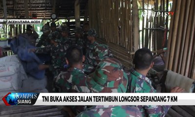 Tải video: TNI Buka Akses Jalan Tertimbun Longsor Sepanjang 7 Km