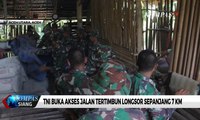 TNI Buka Akses Jalan Tertimbun Longsor Sepanjang 7 Km