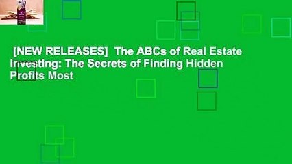 [NEW RELEASES]  The ABCs of Real Estate Investing: The Secrets of Finding Hidden Profits Most