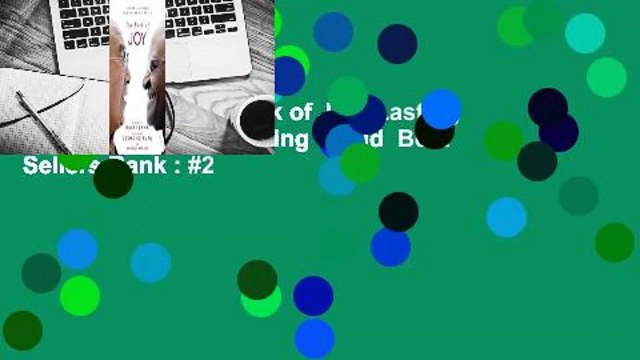 Full E-book The Book of Joy: Lasting Happiness in a Changing World Best Sellers Rank : #2