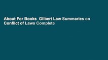 About For Books  Gilbert Law Summaries on Conflict of Laws Complete