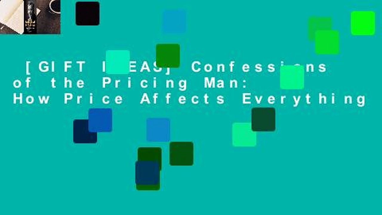 T Ideas Confessions Of The Pricing Man How Price Affects Everything Video Dailymotion 