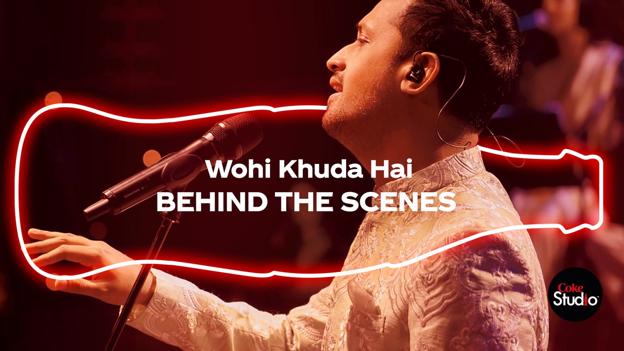 Coke Studio Season 12 | Wohi Khuda Hai | BTS | Atif Aslam